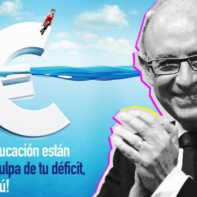 La sanidad y la educación están ahogándose por culpa de tu déficit, Montoro. Págalo tú