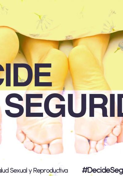 #DecideSeguridad – Campaña por el Dí­a de la Salud Sexual y Reproductiva